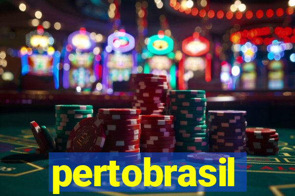 pertobrasil