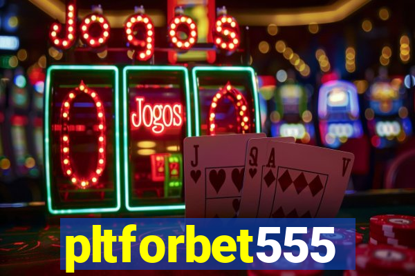 pltforbet555