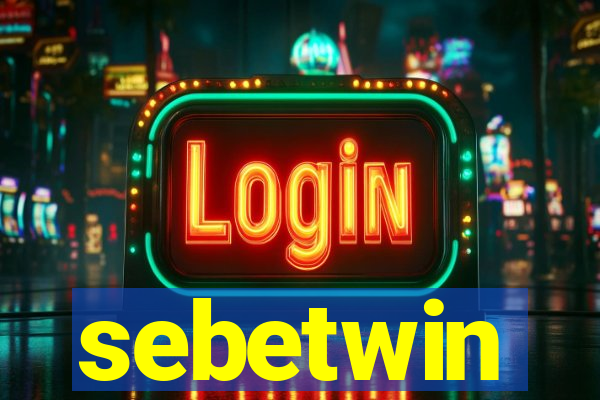 sebetwin