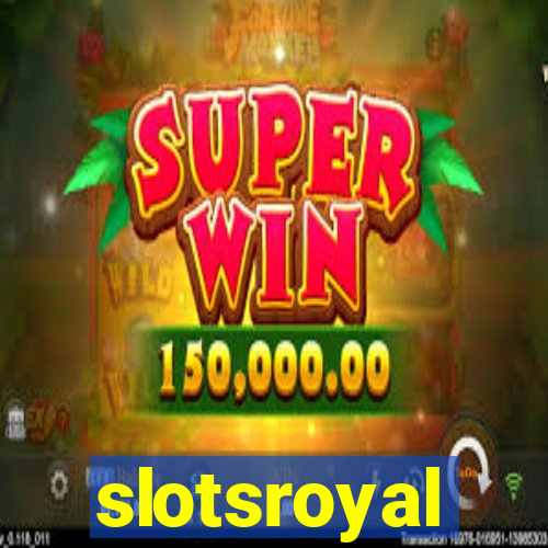 slotsroyal