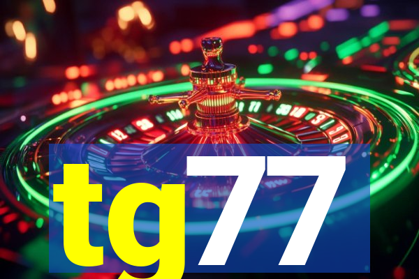 tg77