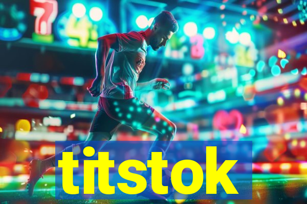 titstok